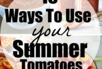 Make the Most of Summer Tomatoes 15 Fresh Recipes