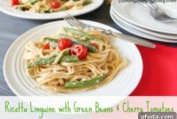 Wholesome Ricotta Linguine with Crisp Green Beans and Sweet Cherry Tomatoes