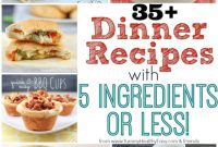 Dozens of Delightful Dinners Five Ingredients or Fewer