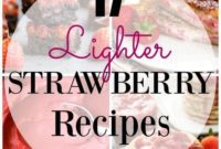 17 Refreshing Strawberry Delights