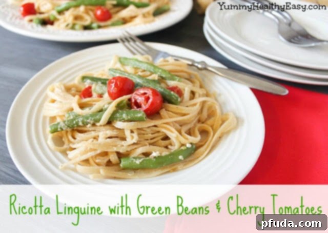 Healthy ricotta linguine with fresh green beans and vibrant cherry tomatoes, a light and satisfying pasta dish.