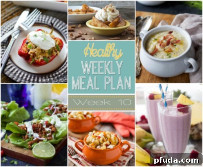 Week 10: Your Healthy Meal Guide 2 Healthy Weekly Meal Plan Week 10 - Featuring delicious breakfast, lunch, and dinner recipes to make meal prep easier.